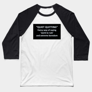 Banned Words Quiet Quitting Baseball T-Shirt